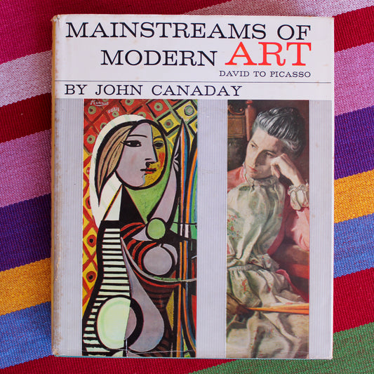 Mainstreams of Modern Art: David to Picasso