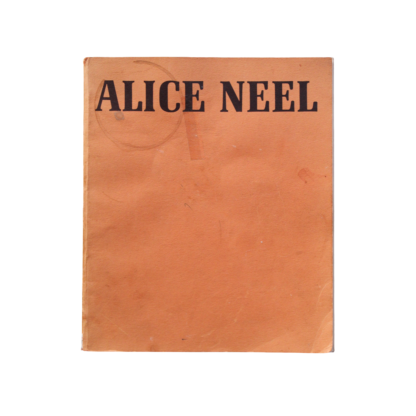 Alice Neel: The Woman and Her Work (Signed)