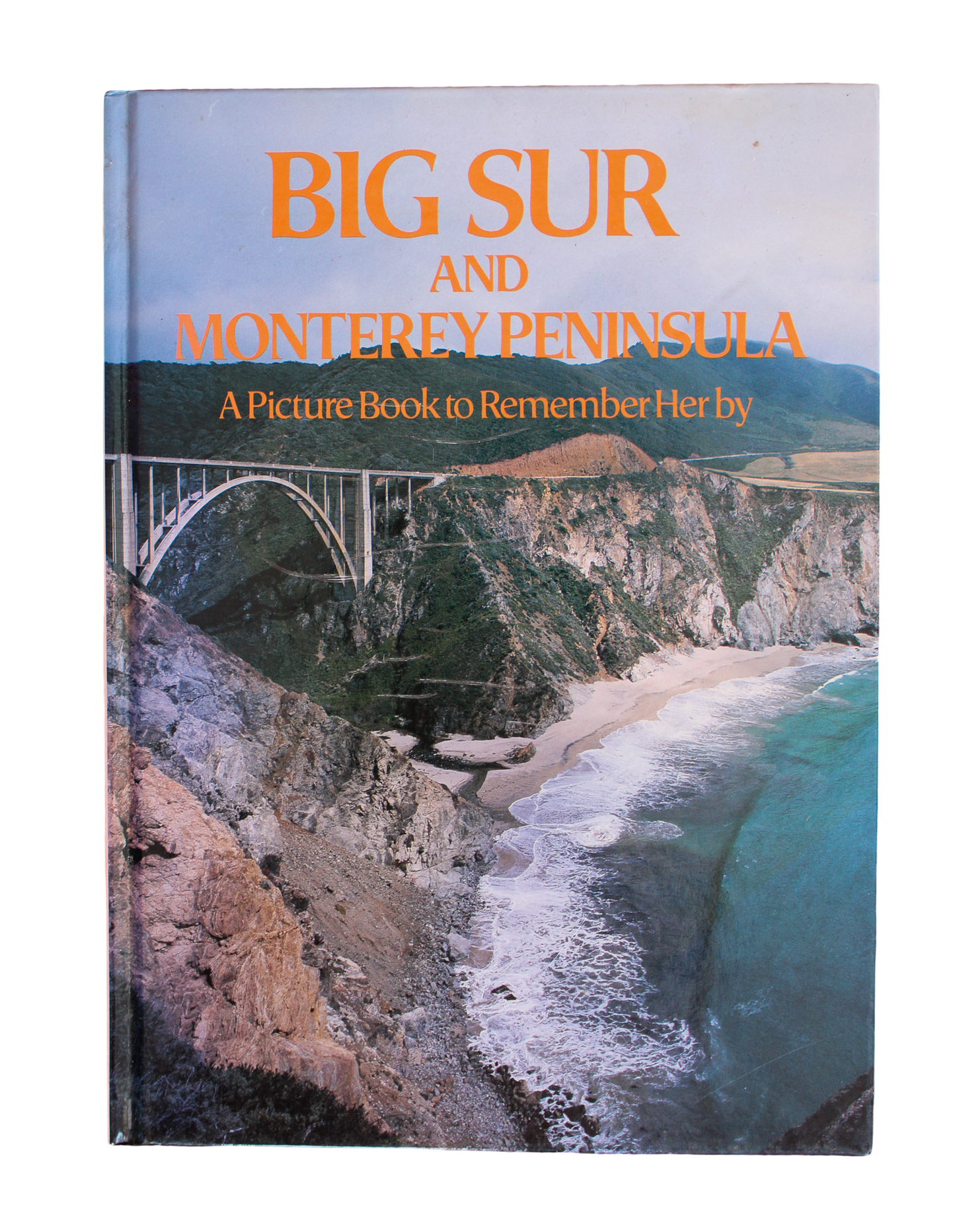 Big Sur and Monterey Peninsula: A Picture to Remember Her By
