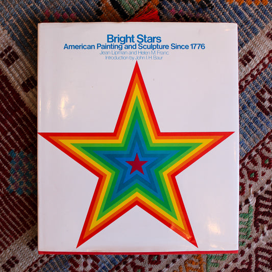 Bright Stars: American Painting and Sculpture Since 1776