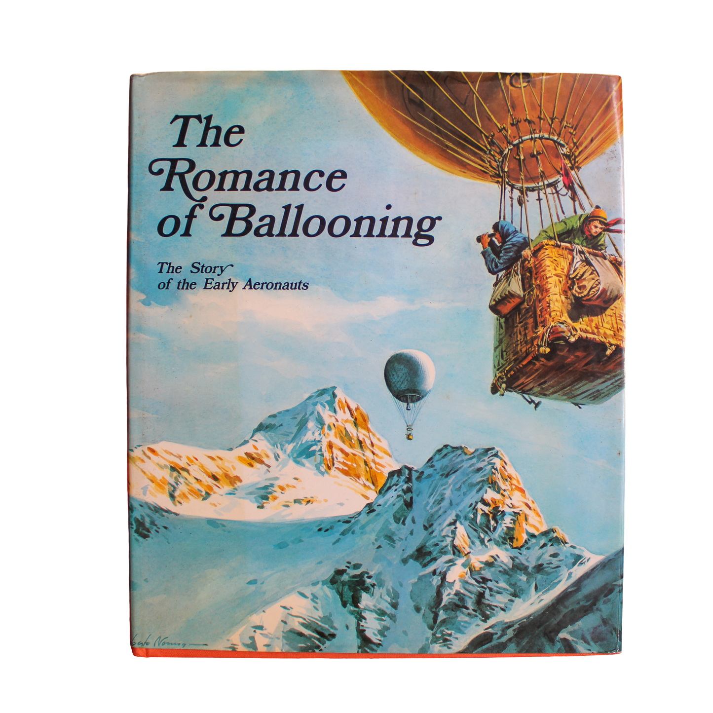 The Romance of Ballooning: The Story of the Early Aeronauts