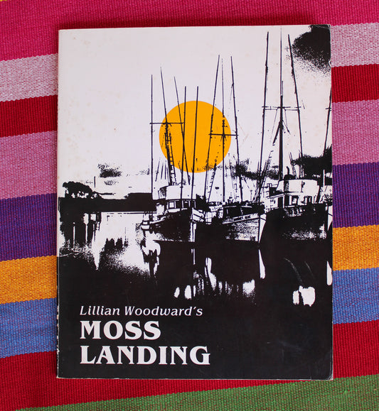 Moss Landing (Signed)