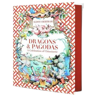 Dragons & Pagodas: A Celebration of Chinoiserie
