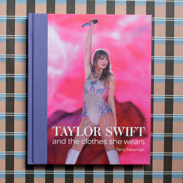 Taylor Swift: And The Clothes She Wears