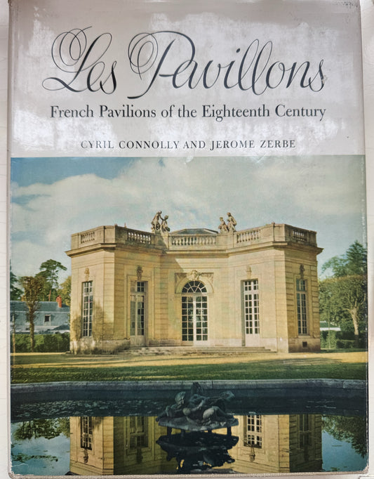 Les Pavillons: French Pavilions of the 18th Century