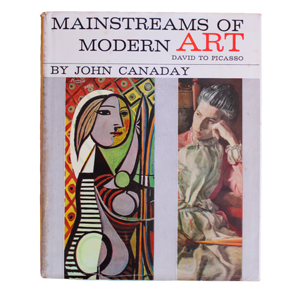 Mainstreams of Modern Art: David to Picasso
