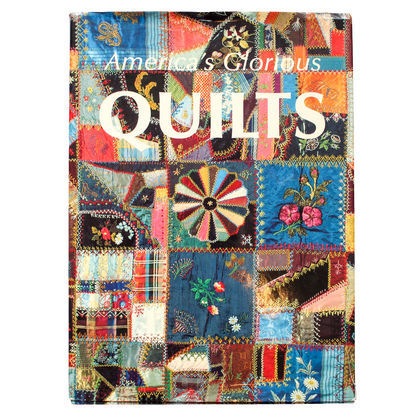 America's Glorious Quilts