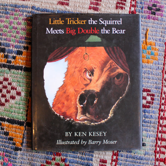 Little Tricker the Squirrel Meets Big Double the Bear (Signed)