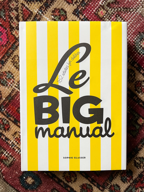 Le Big Manual - 182 Activities for Families