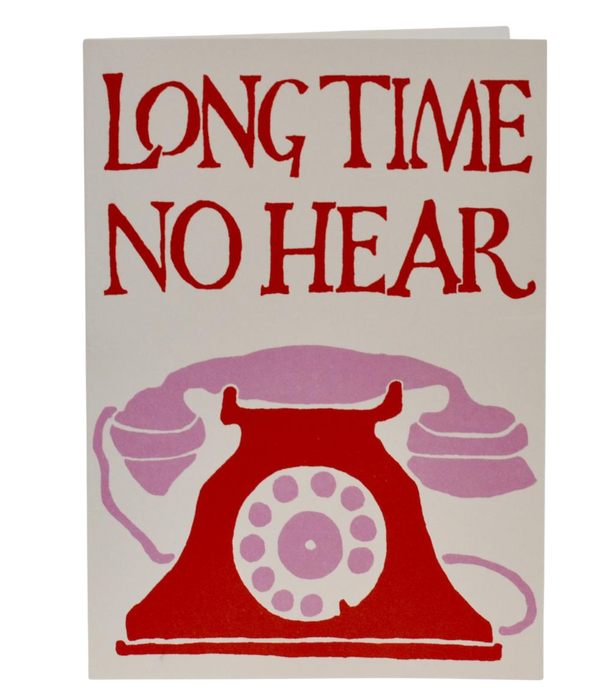 Long Time No Hear Card