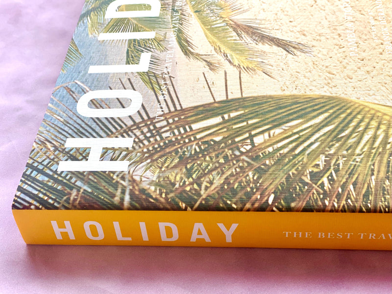 Holiday: The Best Travel Magazine that Ever Was